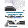 Colorado Residential Wireman ELECTRICAL LICENSE Exam ExamFOCUS Study Notes & Review Questions 2016/17 Edition