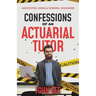 Confessions of an Actuarial Tutor: Anecdotes, Jokes & General Geekiness