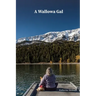 A Wallowa Gal