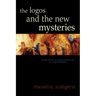 The Logos and the New Mysteries