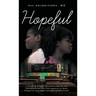 Hopeful: A Story of African Childhood Dreams and the Relentless love and sacrifice of Poor Parents to give their children an Education.