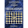 Illustrations of the Symbols of Freemasonry