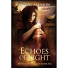Echoes of Light: Kingdoms of Sand Book 6