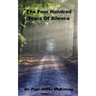 The Four Hundred Years Of Silence