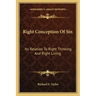 Right Conception of Sin: Its Relation to Right Thinking and Right Living