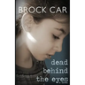 Dead Behind the Eyes