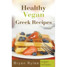 Healthy Vegan Greek Recipes