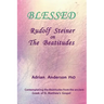 Blessed: Rudolf Steiner on The Beatitudes