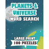 PLANETS AND UNIVERSE WORD SEARCH LARGE PRINT 100 puzzle: English Version word search planets mercury, sun, moon for teens and adults