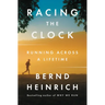 Racing the Clock: Running Across a Lifetime