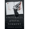 University of Fatal Torment