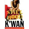 Still Hood: A Hoodrat Novel