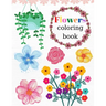 Flowers Coloring Book: World of Flowers, Activity Book With Flowers, 35 Inspiring And Beautiful Floral Designs, For Kids And Adults