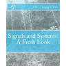 Signals and Systems: A Fresh Look