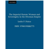 The Imperial Harem: Women and Sovereignty in the Ottoman Empire