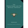 The Divine Names and the Mystical Theology