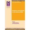 Prophecy and Gender in the Hebrew Bible
