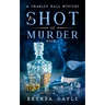 A Shot of Murder: A Charley Hall Mystery