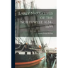 Early Narratives of the Northwest, 1634-1699