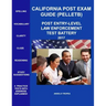 California Post Exam Guide (Pelletb): Post Entry-Level Law Enforcement Test Battery