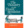 The Peasantry in the French Revolution