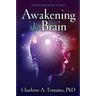 Awakening the Brain: The Neuropsychology of Grace