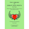 The Library of Great Sufi Poets -Book Eight: Majnun, Rab?ia al-Adawiyya, Mahsati Ganjavi, Hasan Dehlavi & Aatish