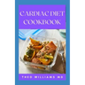 Cardiac Diet Cookbook: The Essential Guide To Recovering From Heart Disease And Heart Healthy Recipes
