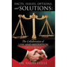 Facts, Issues, Options and Solutions