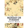 Monday or Tuesday Virginia Woolf