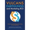 Vulcans, Earthlings and Marketing ROI: Getting Finance, Marketing and Advertising Onto the Same Planet