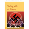 Trading with the Enemy: The Nazi-American Money Plot 1933-1949