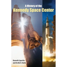 A History of the Kennedy Space Center