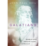 Galatians: Worship for Life by Faith in the Crucified and Risen Lord