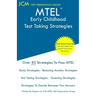 MTEL Early Childhood - Test Taking Strategies