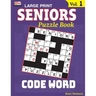 SENIORS Puzzle Book: CODE WORD, Specially designed for adults