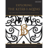 Exploring the Kitáb-i-Aqdas: The Laws and Teachings of the Bahá'í Faith