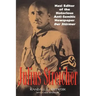Julius Streicher: Nazi Editor of the Notorious Anti-semitic Newspaper Der Sturmer