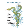 The Buds Are Calling