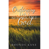 Ordinary Day. Remarkable God.
