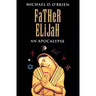 Father Elijah: An Apocalypse