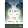 God's Guide to Freedom: A Forty-Day Guide Through Exodus