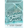 Stranded on Second (A Forced Proximity Sports Romance)