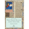 Dante, Petrarch, Boccaccio: Literature, Doctrine, Reality