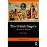 The British Empire: Sunrise to Sunset