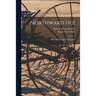 Northward Ho!: the Last Voyage of the Karluk