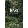 Mary: A Persona Poem
