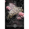 Possessed: A dark reverse harem bully romance