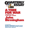 A Time for War: Australia as a Military Power; Quarterly Essay 20