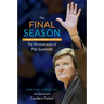 The Final Season: The Perseverance of Pat Summitt